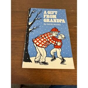 A Gift From Grandpa Childrens Book By David Mazel Weekly Reader Books